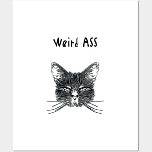 Weird ASS funny friend sayings Posters and Art